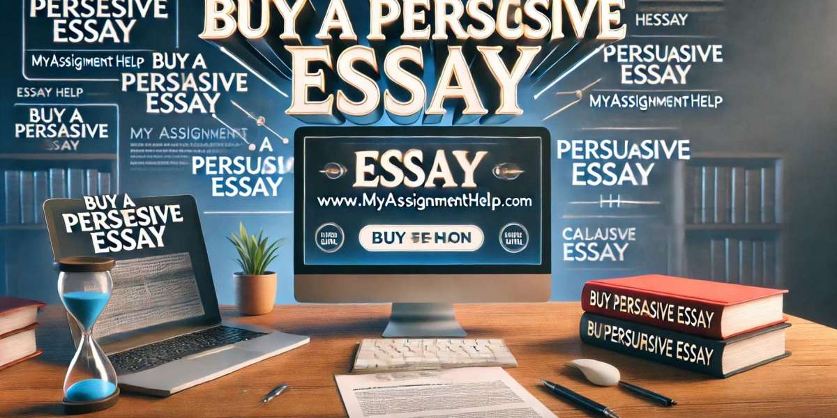 How to Buy a Persuasive Essay: A Guide to Making the Right Choice