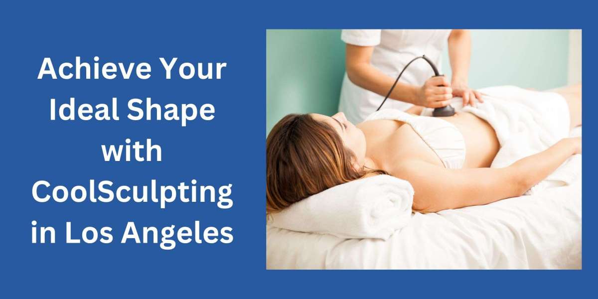 Achieve Your Ideal Shape with CoolSculpting in Los Angeles