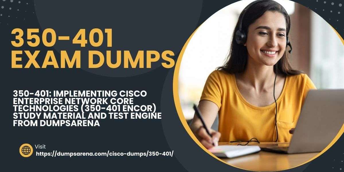 Cisco ENCOR 350-401 Exam: Core Knowledge Essentials